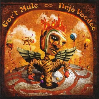 Gov'T Mule - Deja Voodoo (2004)