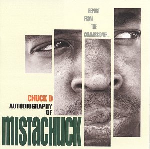 Chuck D-Autobiography Of Mistachuck 1996