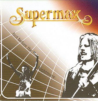 Supermax-Just before the nightmare 1988
