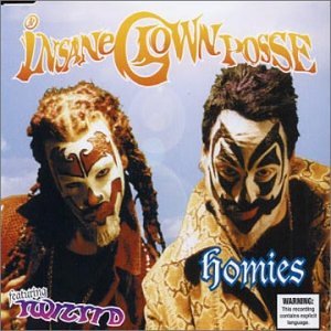 Insane Clown Posse-Homies  (Single) 2003