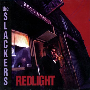 The Slackers - Redlight (Hellcat Records LP VinylRip 24/96) 1997