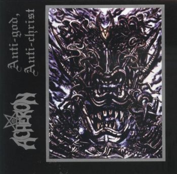 Acheron-Anti-God,Anti-Christ-1996