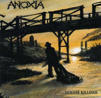 Anoxia-Intense Killings-2004