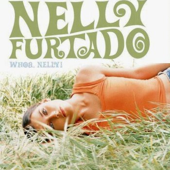Nelly Furtado - Whoa, Nelly! 2000