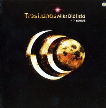 Mike Oldfield – Tres Lunas (2002)