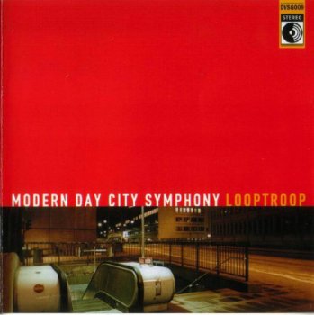 Looptroop-Modern Day City Symphony 2000