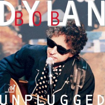 Bob Dylan - MTV Unplugged 1995