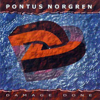 Pontus Norgren - Damage Done 2000