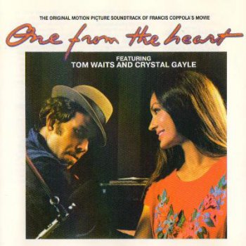 Tom Waits & Crystal Gayle - One From The Heart (1982)