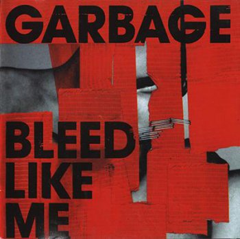 Garbage - Bleed Like Me - 2005