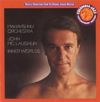 The Mahavishnu Orchestra / John McLaughlin - Inner Worlds (Sony / Columbia Records 1994) 1976