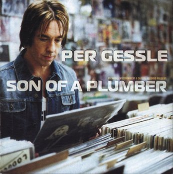 Per Gessle - Son of a Plumber - 2005