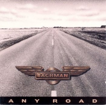 Bachman - Any Road (1992)