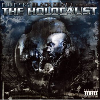 Blue Sky Black Death Presents-The Holocaust 2006