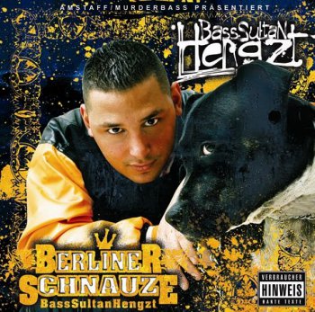 Bass Sultan Hengzt-Berliner Schnauze 2006