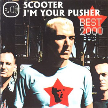 Scooter – I’m Your Pusher (2000)