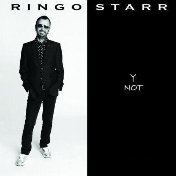 Ringo Starr - Y Not - 2010