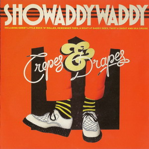 Showaddywaddy © - 1979 Crepes & Drapes