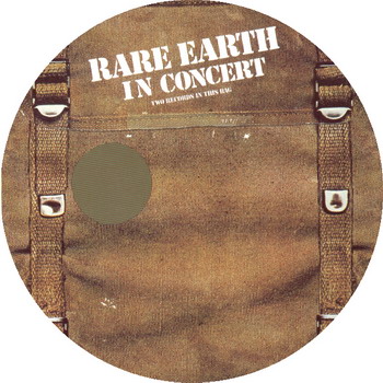 Rare Earth © - 1971 Rare Earth In Concert