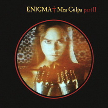 Enigma-1991-Mea Culpa Part II (Maxi Single) (FLAC, Lossless)