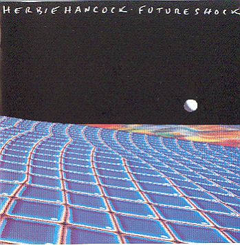 Herbie Hanock-Future shock 1983