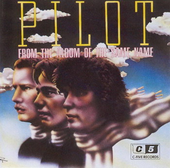 Pilot © - 1974 From The Album Of The Same Name