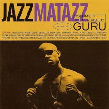 Guru - Jazzmatazz Volume II - The New Reality   1995