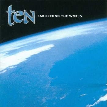 Ten - Far Beyond The World (2001)