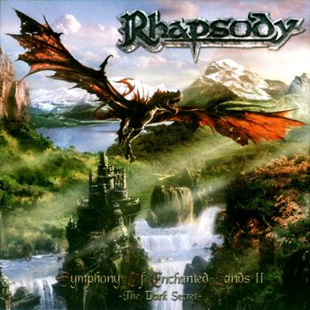 Rhapsody  -  Symphony Of Enchanted Lands II: The Dark Secret (2004)