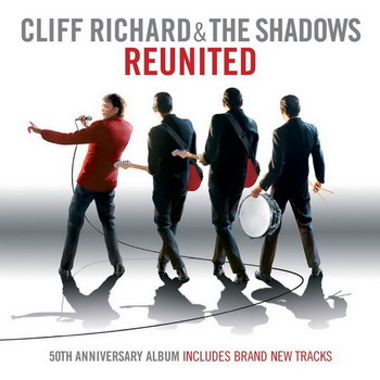 Cliff Richard and The Shadows © - 2009 Reunited (50thAnniversary)