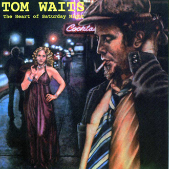 Tom Waits - The Heart of Saturday Night &#8471;1974