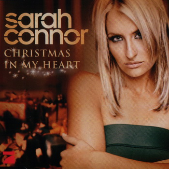 Sarah Connor-2005-Christmas In My Heart (FLAC, Lossless)