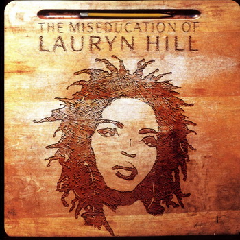 Lauryn Hill-1998-The Miseducation Of Lauryn Hill (FLAC, Lossless)