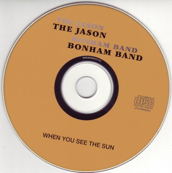 The Jason Bonham Band © - 1997 When You See The Sun