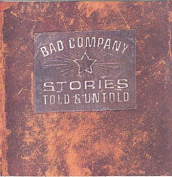 Bad company-Stories told & untold 1996