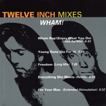 Wham! "Twelve Inch Mixes" 1992