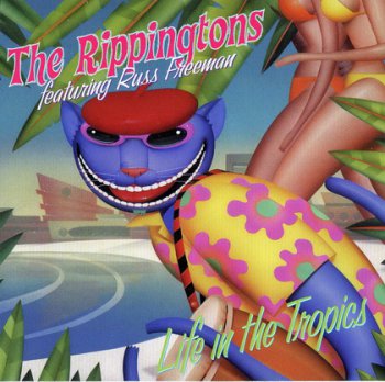 THE RIPPINGTONS : ©  2000  LIFE IN THE TROPICS