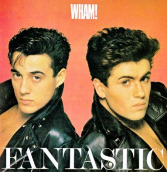Wham! - Fantastic 1983