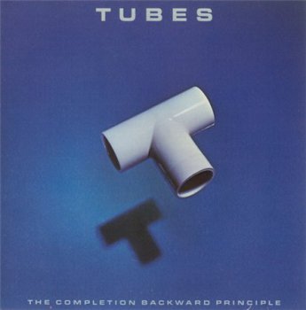 The Tubes - The Completion Backward Principle (Capitol Records 1990) 1981