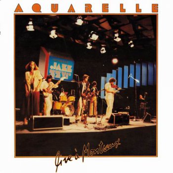 AQUARELLE - LIVE A MONTREUX - 1979