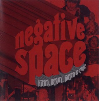 Negative Space - Hard, Heavy, Mean & Evil (Rockadrome Records 2009) 1970