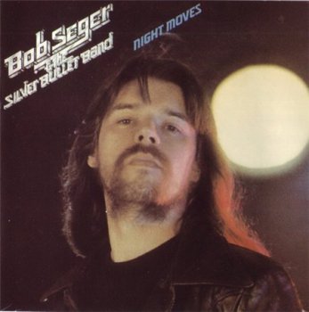 Bob Seger & The Silver Bullet Band - Night Moves (DCC 24K Gold 1992) 196