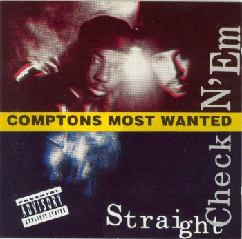Compton's Most Wanted-Straight Checkn 'Em 1991