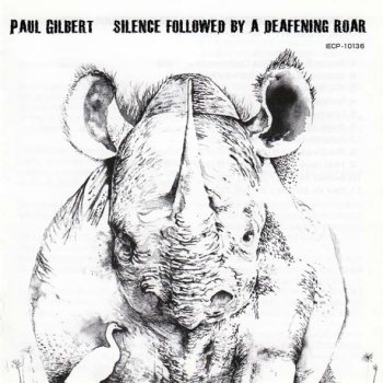 Paul Gilbert - Silence Followed By A Deafening Roar 2008 (Japanese edition)