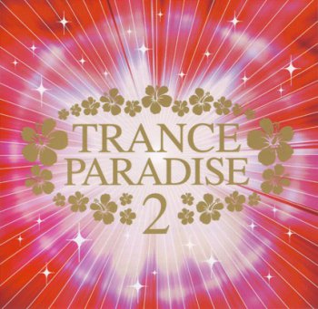 Various DJ's - 2005 - Trance Paradise 2
