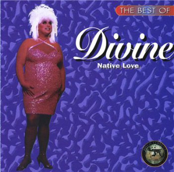 DIVINE - Native Love(The Best of) (1991)