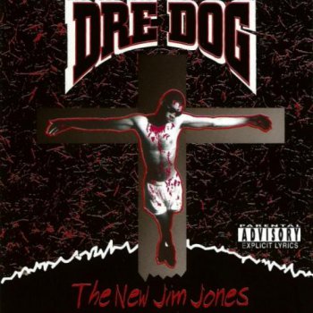 Dre Dog - The New Jim Jones   1993