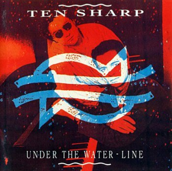Ten Sharp "Under The Water Lline" 1991