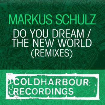 Markus Schulz - Do You Dream-The New World-Remixes (2009)
