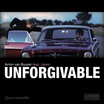 Armin Van Buuren feat Jaren- Unforgivable (2009)